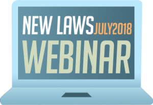 New Laws Webinar - July 2018